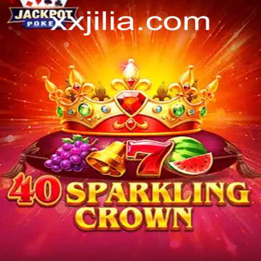 Discover the Thrill of 40SparklingCrown: A Detailed Overview and Guide