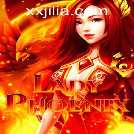 Exploring the Enchanting World of LadyPhoenix: The Game with XX JILI